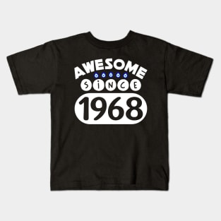 Awesome Since 1968 Kids T-Shirt